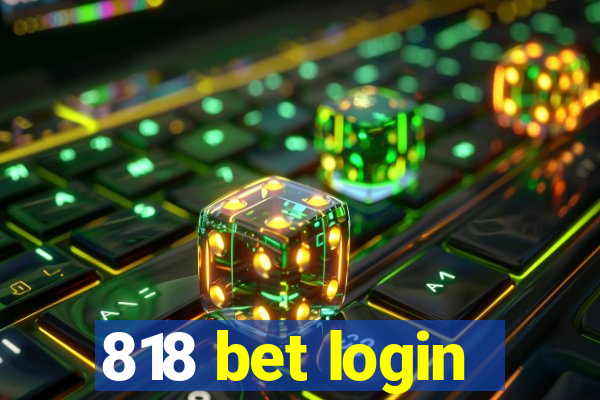 818 bet login